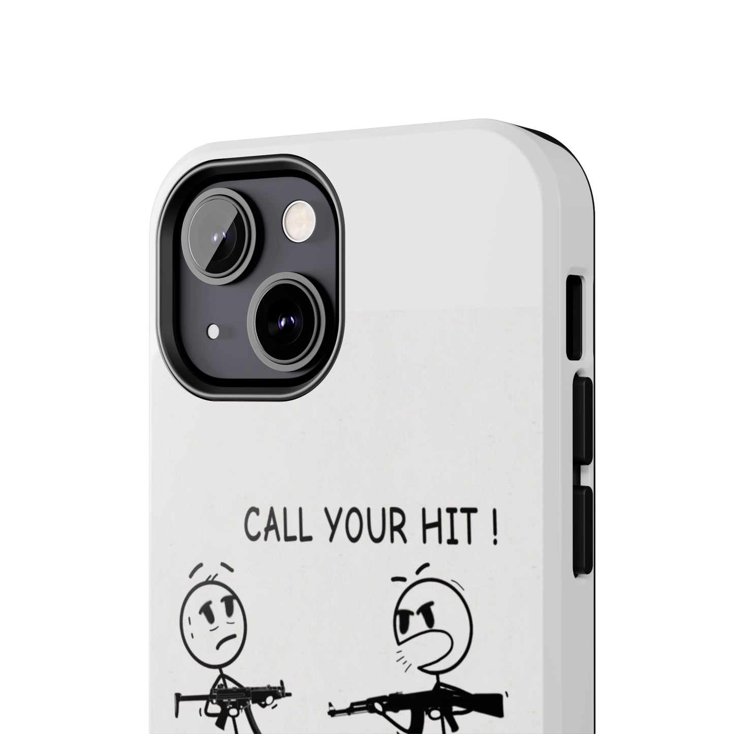 Stick Figure “Call Your Hit” (Tough Phone Cases)