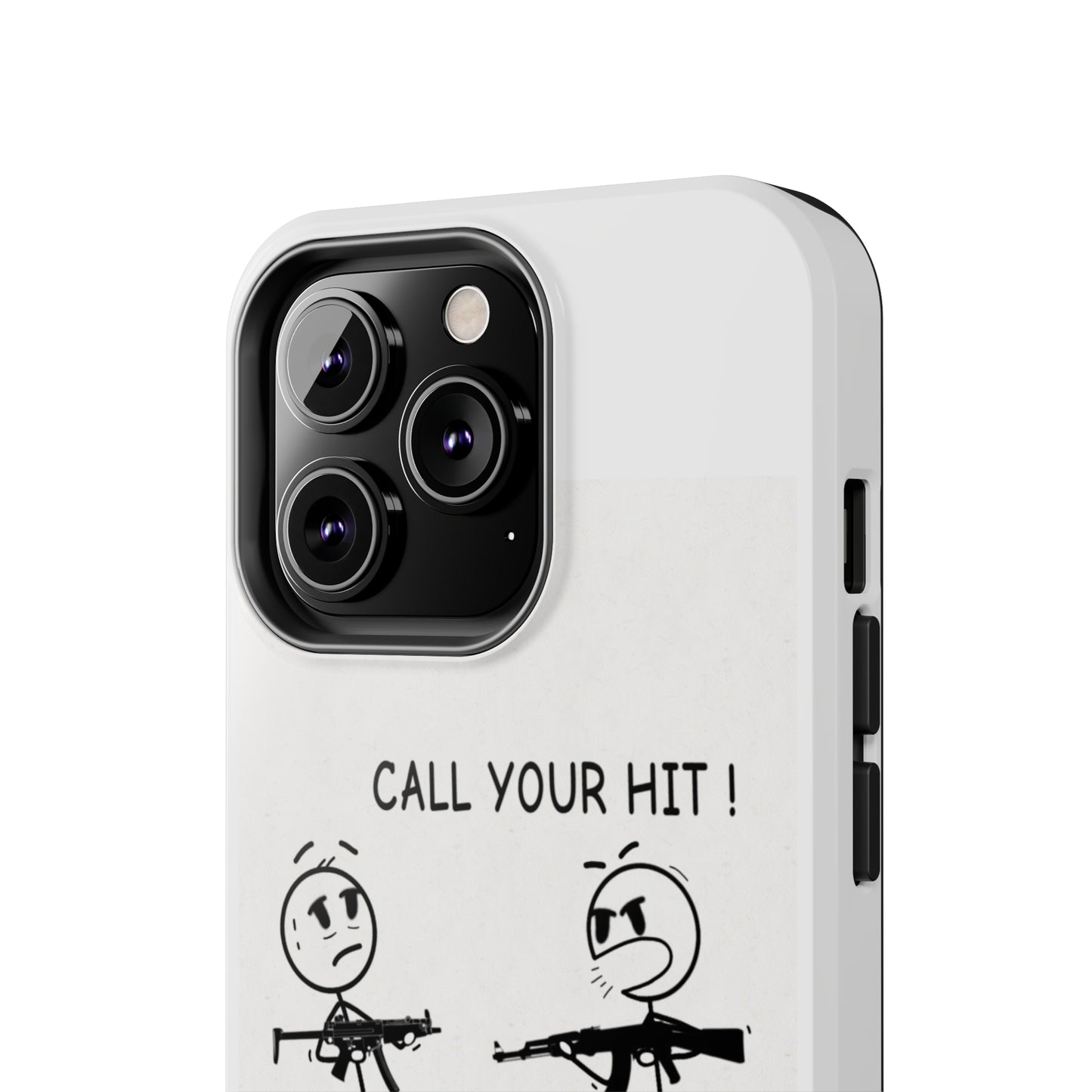 Stick Figure “Call Your Hit” (Tough Phone Cases)