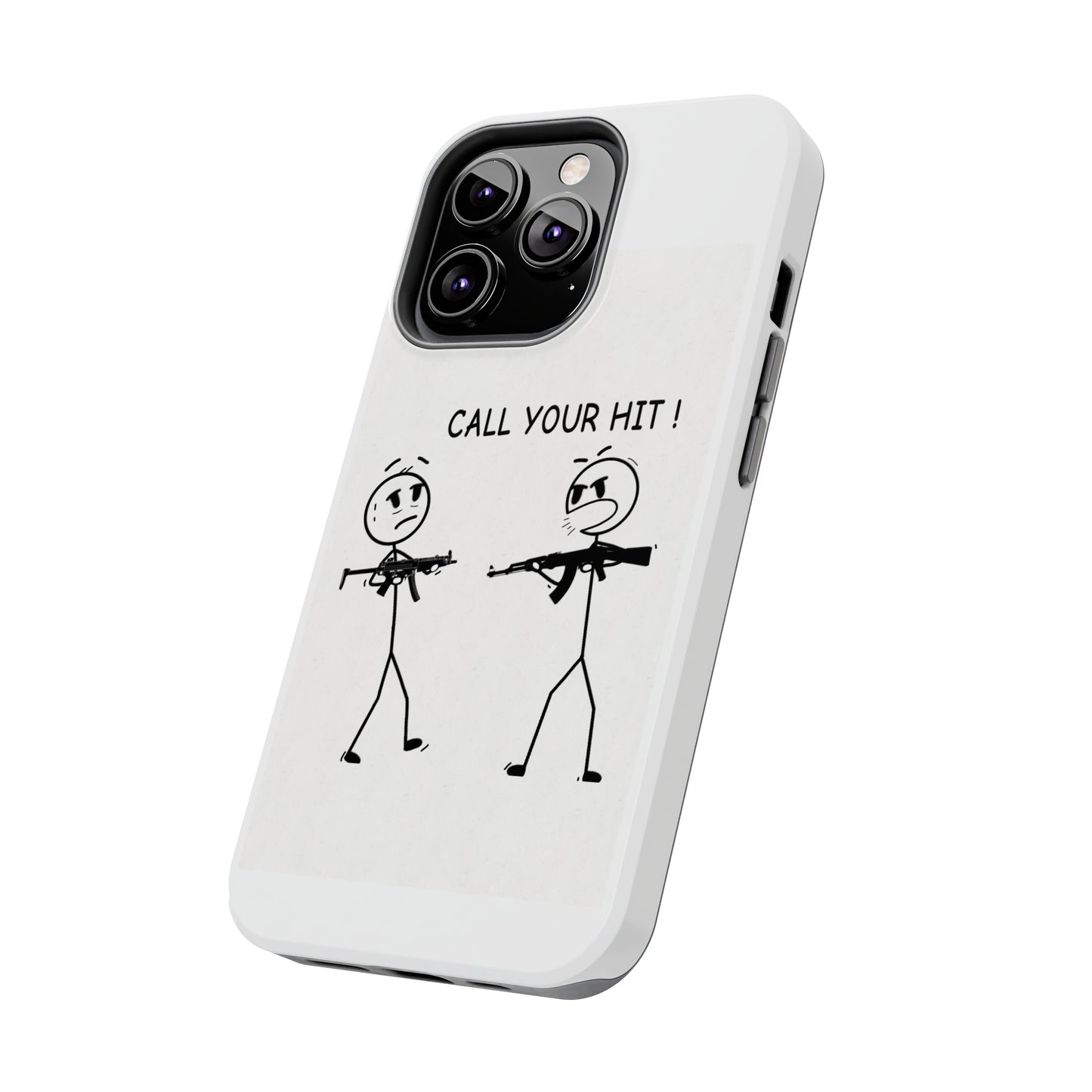 Stick Figure “Call Your Hit” (Tough Phone Cases)