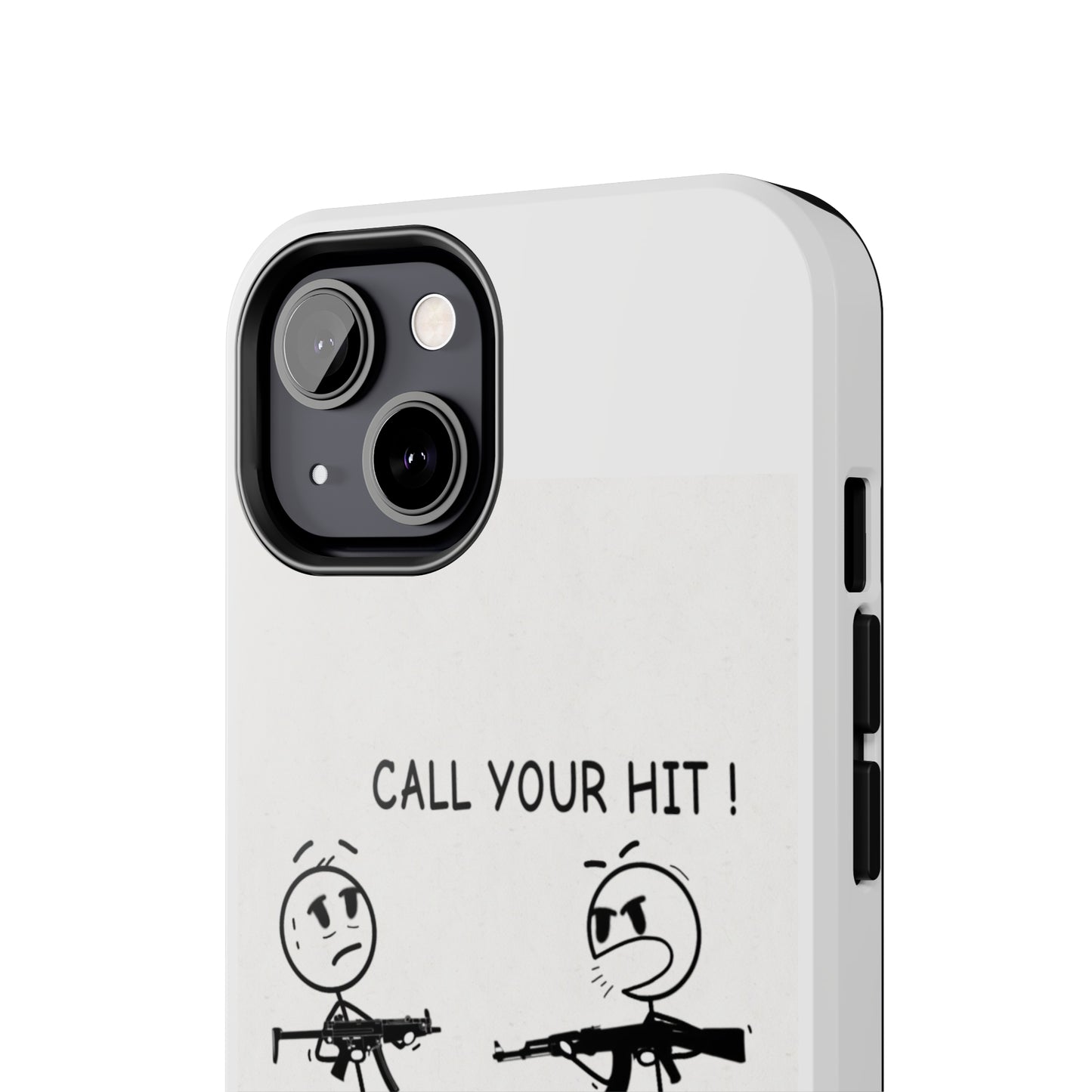 Stick Figure “Call Your Hit” (Tough Phone Cases)