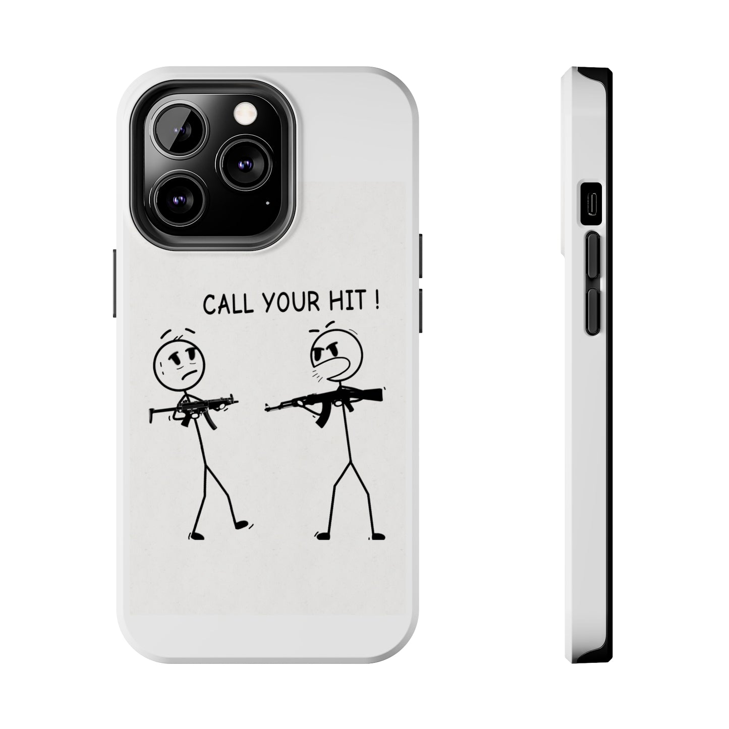 Stick Figure “Call Your Hit” (Tough Phone Cases)